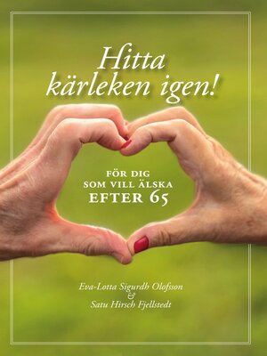 cover image of Hitta kärleken igen--för dig som vill älska efter 65
